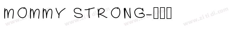 MOMMY STRONG字体转换